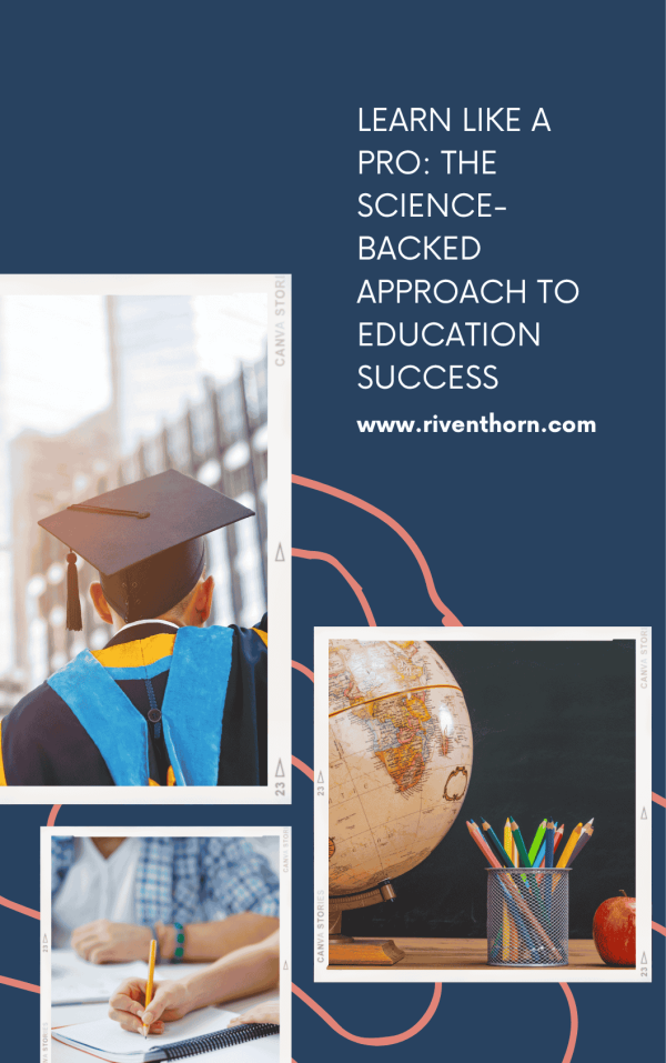 Learn Like a Pro: The Science-Backed Approach to Education Success
